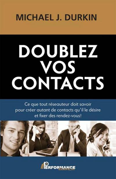 Doublez vos contacts