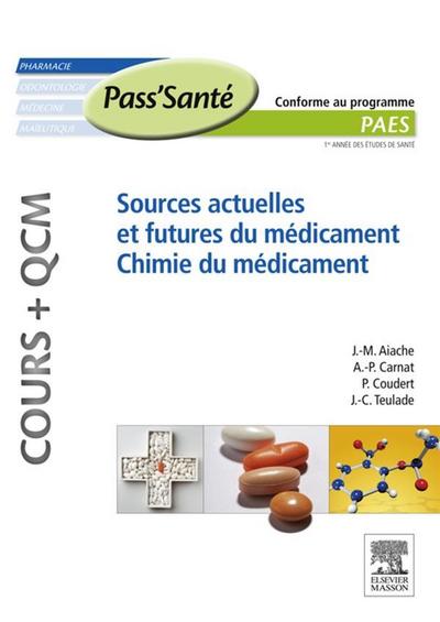 Sources actuelles et futures du médicament - Chimie du médicament (Cours + QCM)