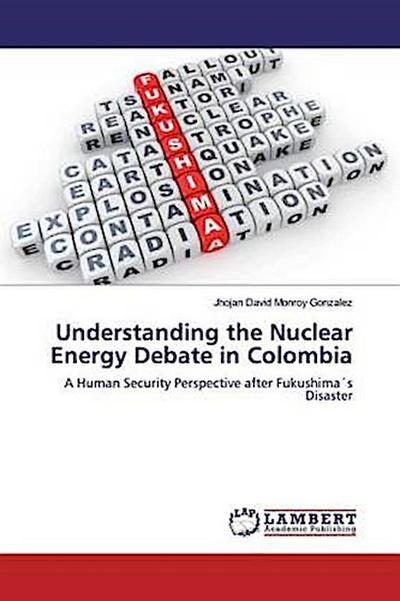Understanding the Nuclear Energy Debate in Colombia