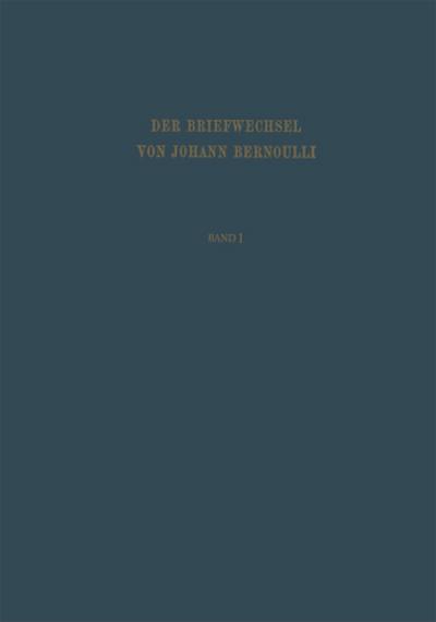 Der Briefwechsel von Johann I. Bernoulli