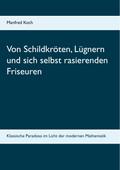 Von Schildkröten, Lügnern und sich selbst rasierenden Friseuren