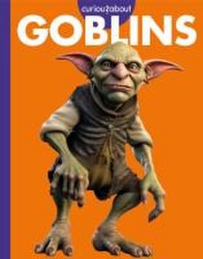 Curious about Goblins