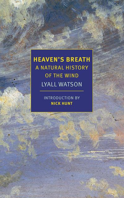 Heaven’s Breath: A Natural History of the Wind