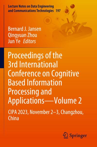 Proceedings of the 3rd International Conference on Cognitive Based Information Processing and Applications-Volume 2
