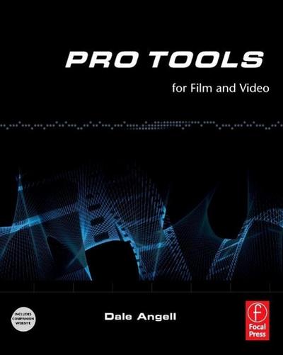 Pro Tools for Film and Video