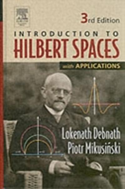 Introduction to Hilbert Spaces with Applications