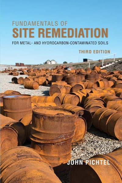 Fundamentals of Site Remediation, 3rd Edition