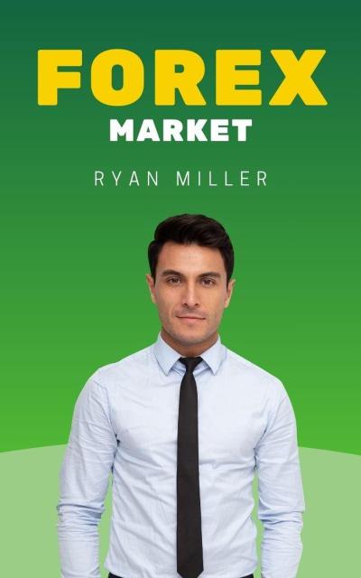 Forex Market (Empresarios Millonarios, #1)