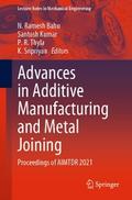 Advances in Additive Manufacturing and Metal Joining