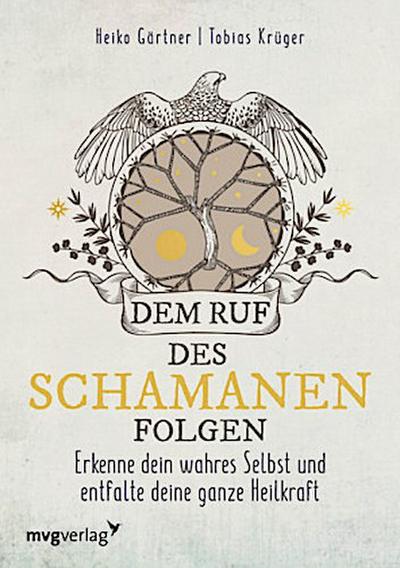 Dem Ruf des Schamanen folgen