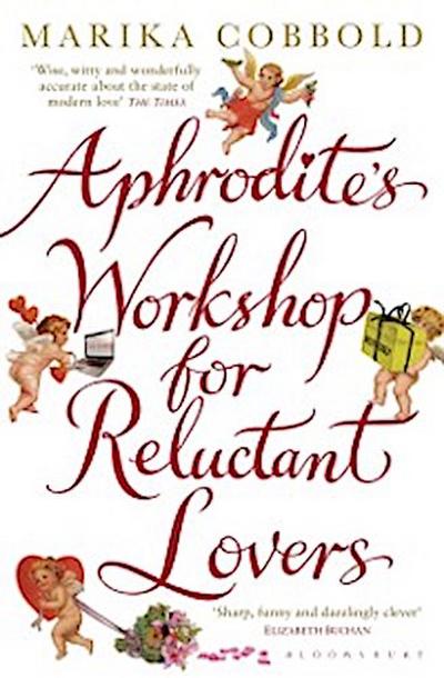 Aphrodite’s Workshop for Reluctant Lovers