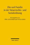 Ehe und Familie in der Steuerrechts- und Sozialordnung