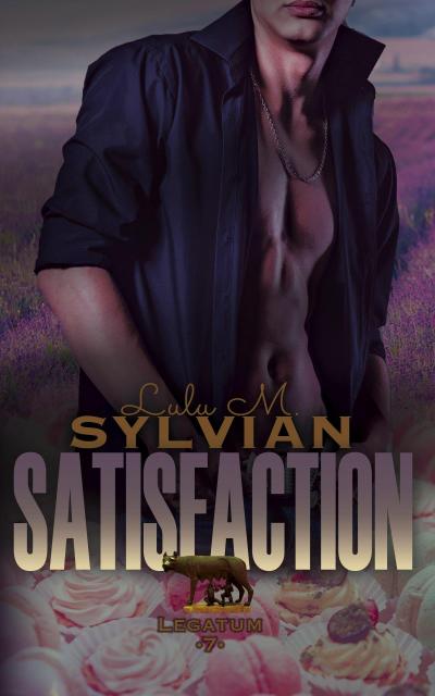 Satisfaction (Legatum, #7)