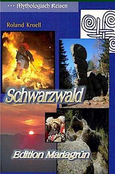 Mythologisch Reisen Schwarzwald