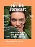 Das Geheimnis des gesunden langen Lebens - Die Gesundheit der Zukunft