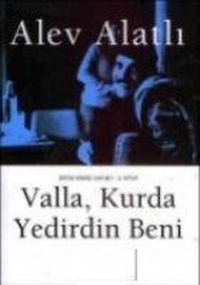 Valla, Kurda Yedirdin Beni - Orda Kimse Var mi 3. Kitap