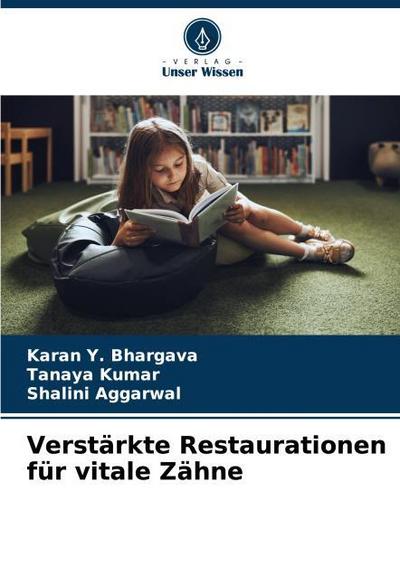 Verstärkte Restaurationen für vitale Zähne