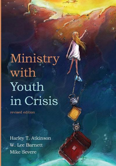 Ministry with Youth in Crisis, Revised Edition