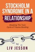 Stockholm Syndrome in a Relationship