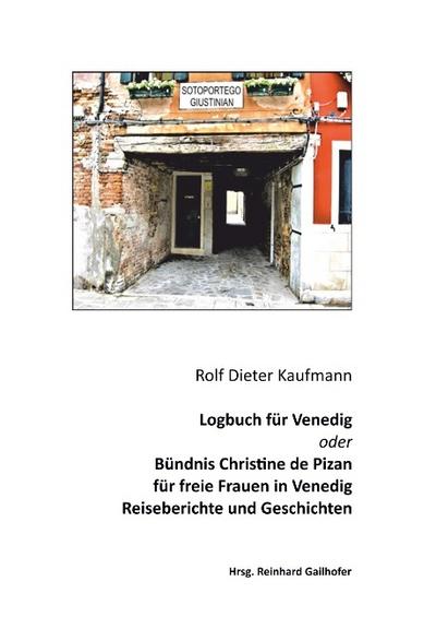 Logbuch für Venedig oder Bündnis Christine de Pizan