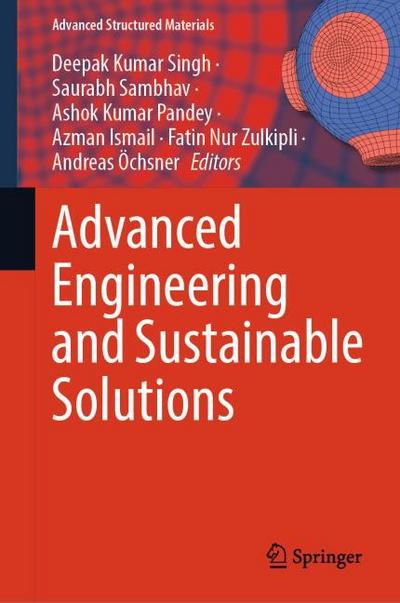 Advanced Engineering and Sustainable Solutions