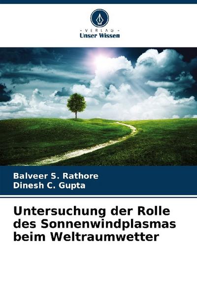 Untersuchung der Rolle des Sonnenwindplasmas beim Weltraumwetter