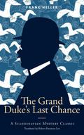 The Grand Duke’s Last Chance