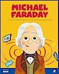 Micii eroi - Michael Faraday