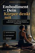 Embodiment – Dein Körper denkt mit