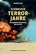 Schweizer Terrorjahre