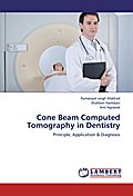 Cone Beam Computed Tomography in Dentistry