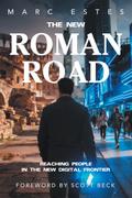 THE NEW ROMAN ROAD