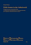 Ethik lernen in der Arbeitswelt