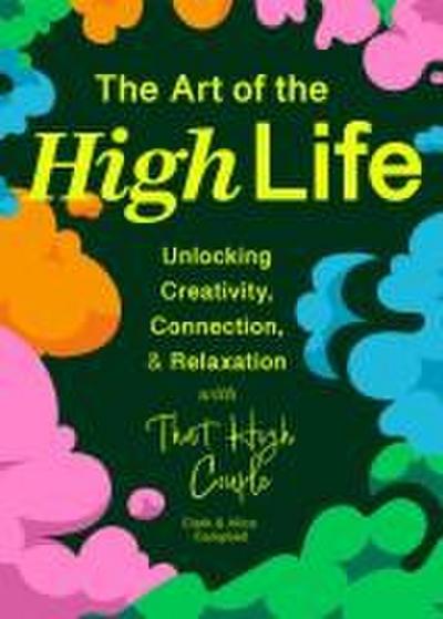 The Art of the High Life