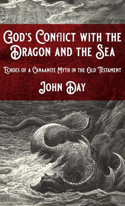 God’s Conflict with the Dragon and the Sea