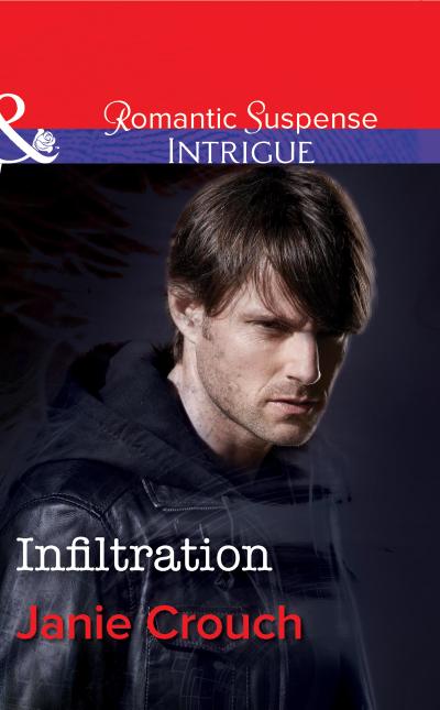 Infiltration (Mills & Boon Intrigue) (Omega Sector, Book 1)