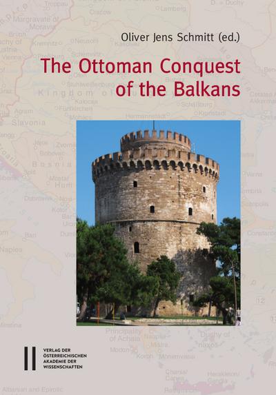The Ottoman Conquest of the Balkans