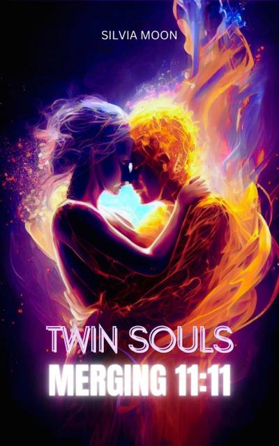 Twin Souls Merging (Twin Flame Union)