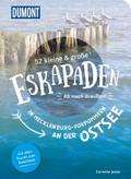 52 kleine & große Eskapaden in Mecklenburg-Vorpommern an der Ostsee