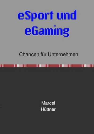 eSport und eGaming