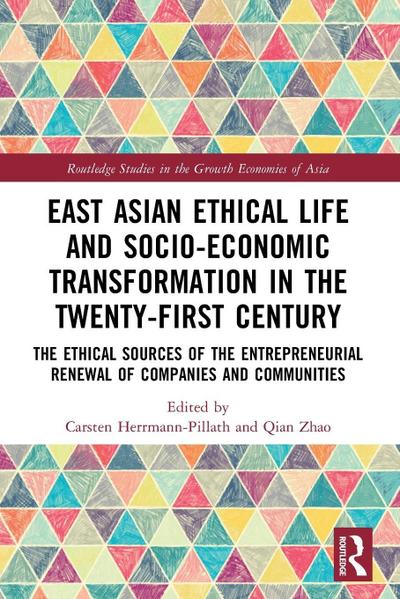 East Asian Ethical Life and Socio-Economic Transformation in the Twenty-First Century