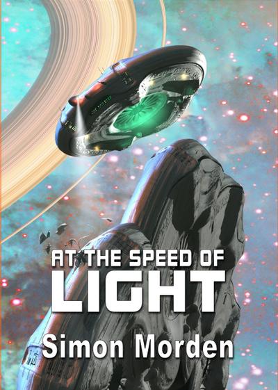 At The Speed of Light (NewCon Press Novellas (Set 1))