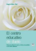 El centro educativo de duelo