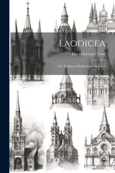 Laodicea: Or, Religious Declension, an Essay