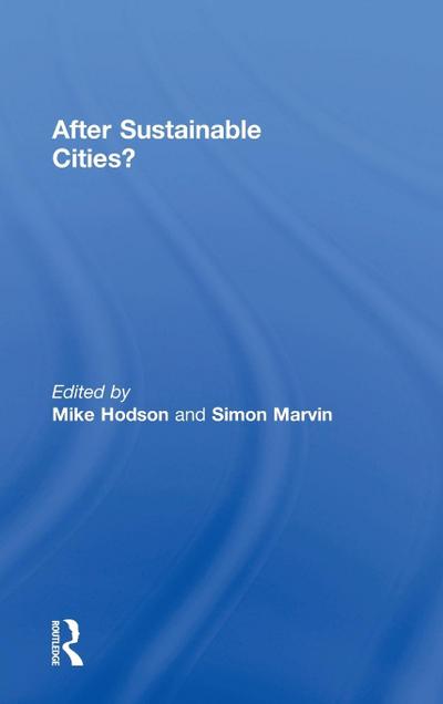 After Sustainable Cities?