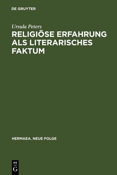 Religiöse Erfahrung als literarisches Faktum