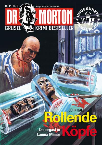 Dr. Morton: Rollende Köpfe