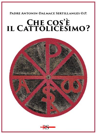 Che cos’è il cattolicesimo?