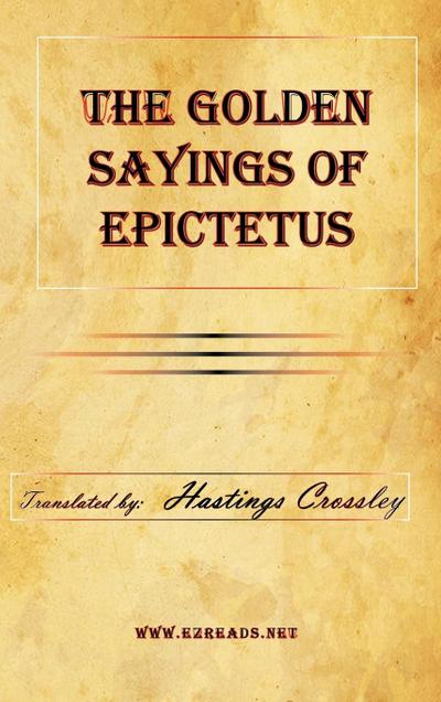 The Golden Sayings of Epictetus