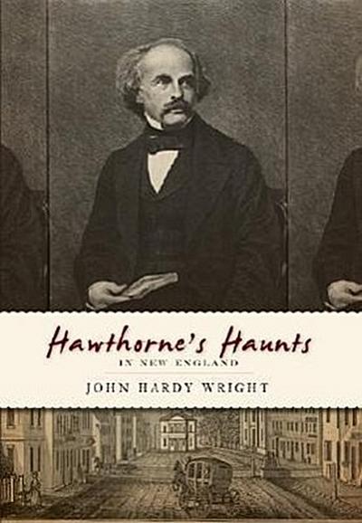Hawthorne’s Haunts in New England